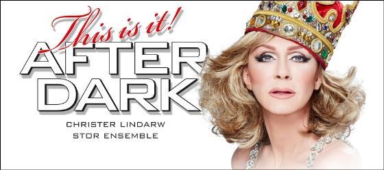 AFTER DARK THIS IS IT DE GEER HALLEN NORRKÖPING lördagen den 11 mars Nu åker After Dark på turné med farväl-föreställningen This Is It. Det bli ett hav av glitter, glamour, musik och massor av humor.