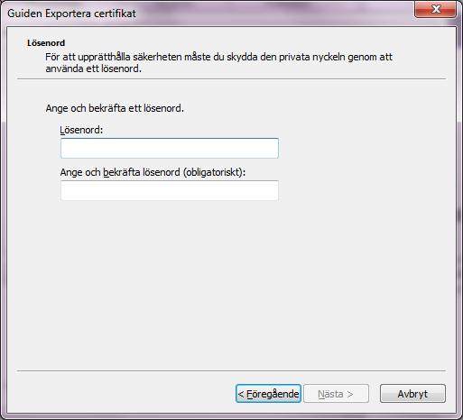 Skriv in ett nytt lösenord i textrutan Lösenord för certifikatet som du