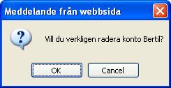 Telia Centrex IP Administratörswebb Handbok 25 Klicka på knappen för det konto du ska ta bort. Klicka på knappen OK.