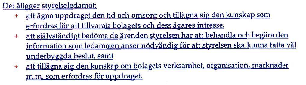 Styrelsen ansvar HQ AB:s arbetsordning för styrelsen Utdrag ur bilaga 7 till