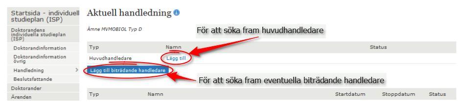 Du får upp följande vy. Du ska här söka fram rätt huvudhandledare.