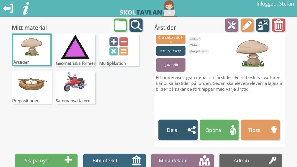 Startsidan - lärare På startsidan så har du på vänster sida Mitt material. Där finns material som du själv skapat eller som är hämtat från biblioteket.