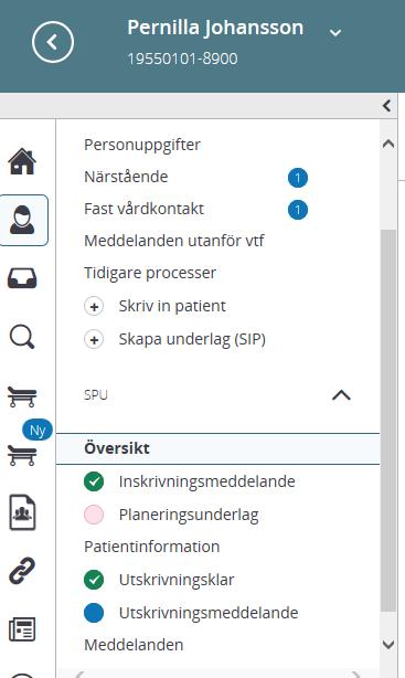 Uppdatera planeringsunderlag Inskrivnings- medd <24 tim + planunderlag Egen planering Fast vårdkontakt Meddelande om utskrivningsklar Information vid utskrivning Kallelse