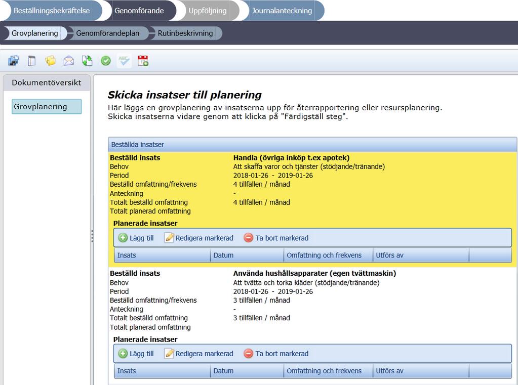 5(4). Grovplanera och registrera verkställighetsdatum.