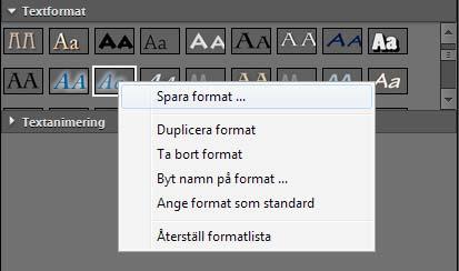 Var och en av dessa innehåller förinställda värden för attribut såsom teckensnitt, linje, färg och skugga. Ett standardformat används på alla bilder och textblock som du skapar.