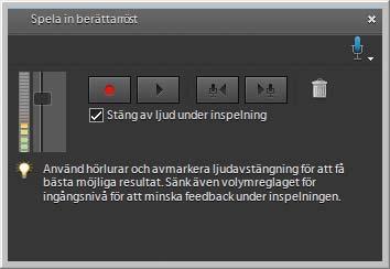 Lägga till och mixa ljud 242 A B C D E F G H Spela in berättarröst A. Volymindikator B. Reglage för nivå på ingångsvolym C. Spela in D. Spela upp E. Gå till föregående berättarröstklipp F.