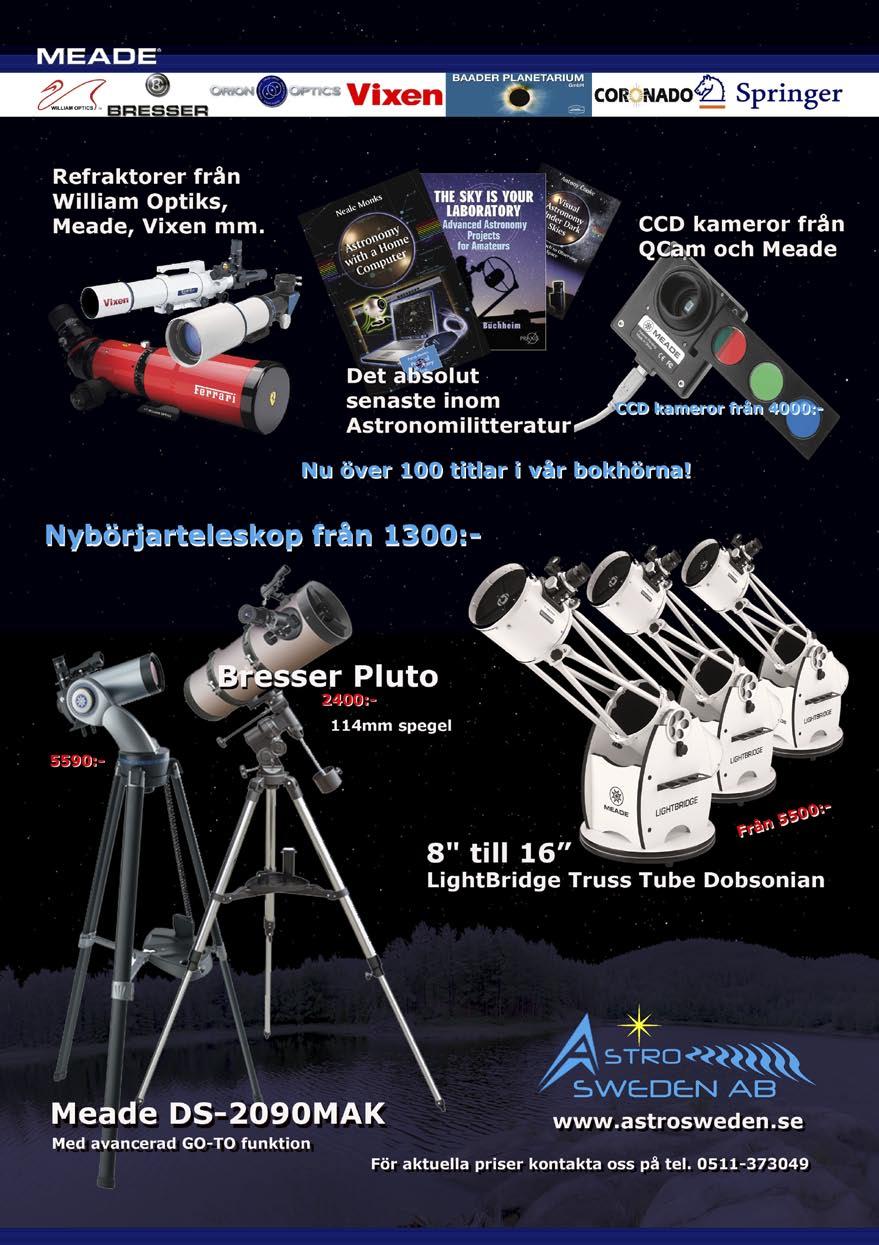 Om du vill veta mer om astronomi NÅGRA SISTA ORD PÅ VÄGEN Det finns enormt mycket att upptäcka. Du som börjar resan vill kanske snart ha ett eget teleskop.