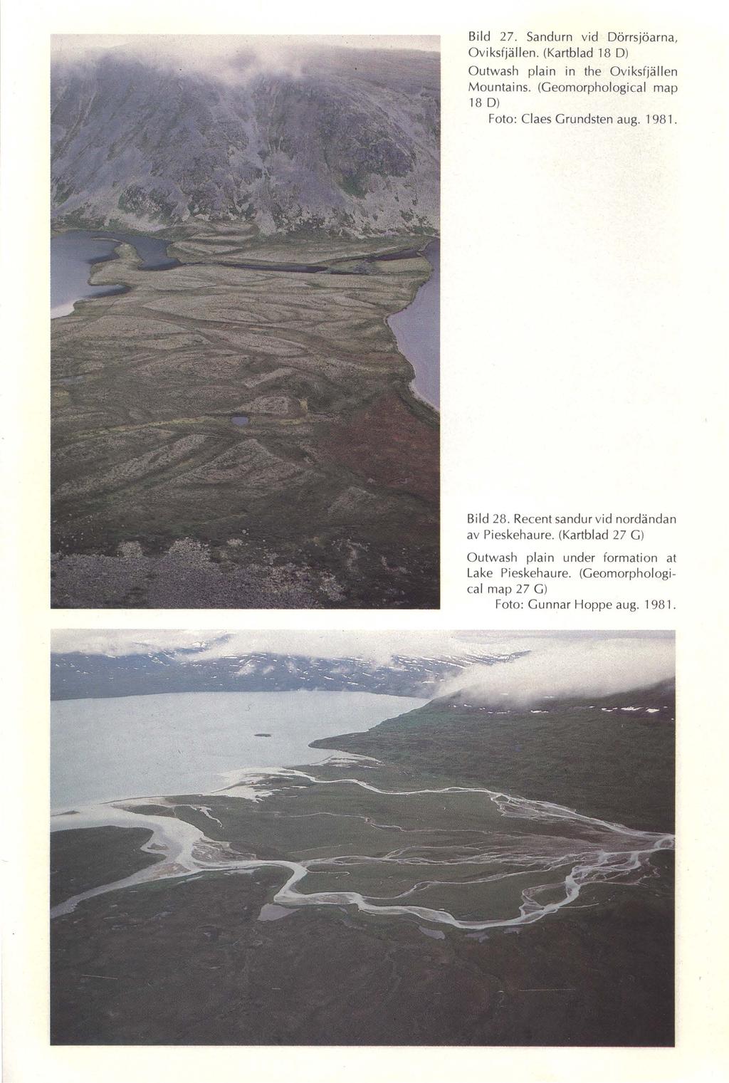 Bild 27. Sandurn vid Dörrsjöarna, Oviksfjällen. (Kartblad 18 Dl Outwash plain in the Oviksfjällen Mountains. (Geomorphologica l map 18 Dl Foto: Claes Grundsten aug. 198 1.