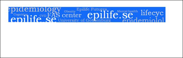 EpiLife Gothenburg Center for Epidemiologic Studies on
