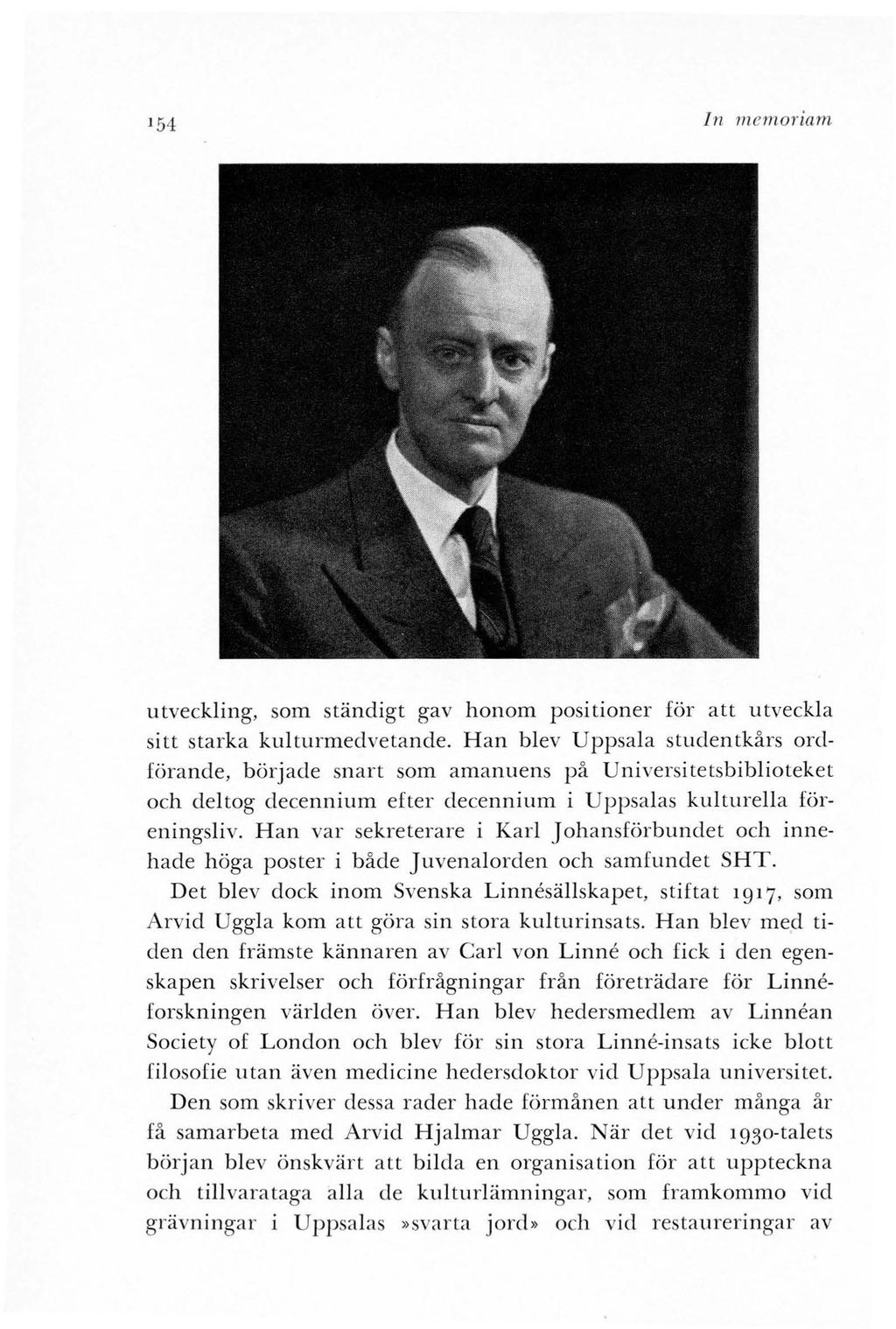 in mernonam utveckling, som ständigt gav honom pos1t10ner för att utveckla sitt starka kulturmedve tande.