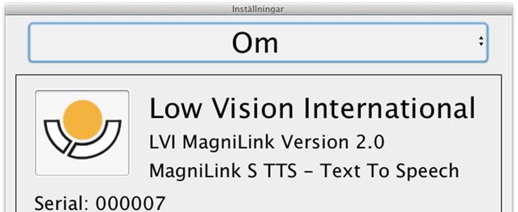 6.3 Informations- och Inställningsfönster Fönstret för information och inställningar består av ett antal olika rubriker som antingen innehåller