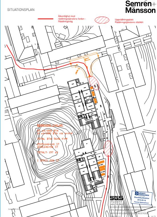 Sid 2(7) Situationsplan med angrepps vägar för räddningstjänsten Förutsättningar Vid nybyggnation utav två nya bostadshus för studentboende skall räddningstjänsten ha möjlighet till åtkomlighet med