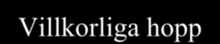 om $rs == $rt Hoppa till label om $rs!