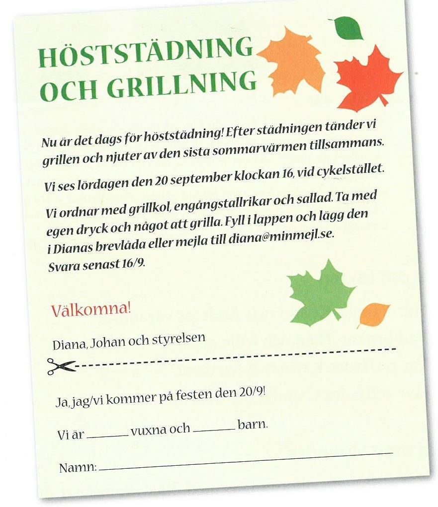 Höststädning För två veckor sedan fick Karin en lapp i brevlådan: Karin kollade i sin kalender och såg att hon var ledig den 20 september.