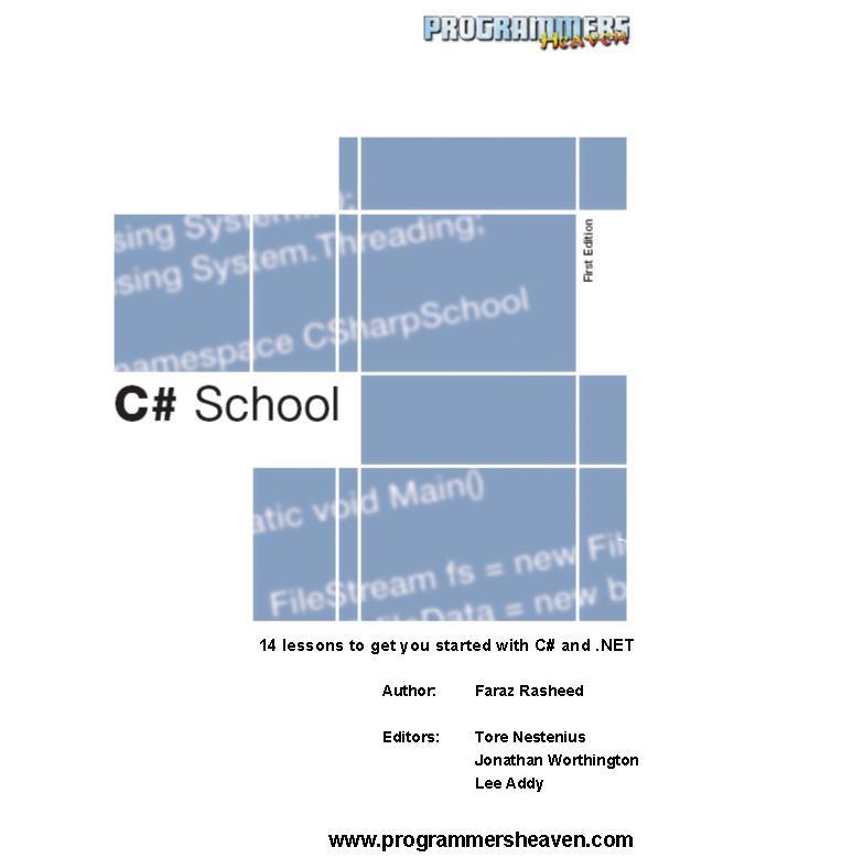Kompletterande resurser C# School A free e-book that we published in 2006 Gives you 14 chapters on getting started with C#