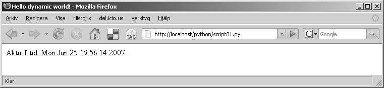 Exekvera Pythonscript Om vi inte talar om för Apache att Pythonscript ska exekveras kommer de att visas som vanliga textfiler. Steg 1: Lägg till exekvering av script för rotkatalogen.