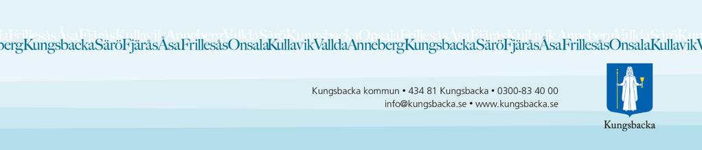 Sida 10/10 tillsammans med ansvarig tjänsteman vara ett stöd i arbetet med efterlevnaden av riktlinjerna.