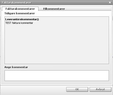 10.3.9 Kommentarer Kommentarer som finns på fakturan kan ses under Kommentarer.