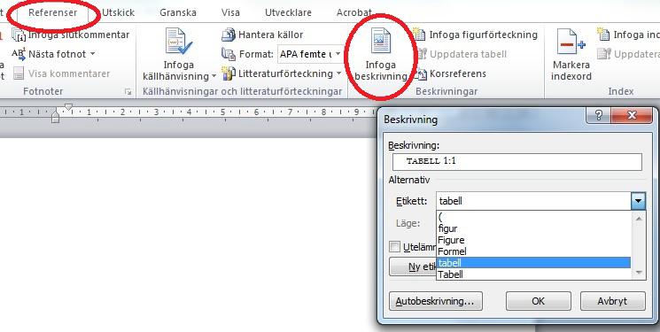 2.7 Tabeller, figurer och uppställningar För tabeller, figurer och uppställningar finns formatmallarna som är betecknade Bildtext Figur, Bildtext Tabell och Bildtext Uppställningar.