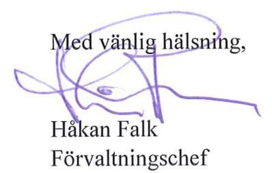 Anbud ska ha inkommit till registraturet senast 2018-02-21.