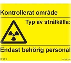 11 (21) c. Skyddat område En lokal där arbetet kan medföra att man måste kategoriindela personalen och som inte är kontrollerat område ska utgöra skyddat område.