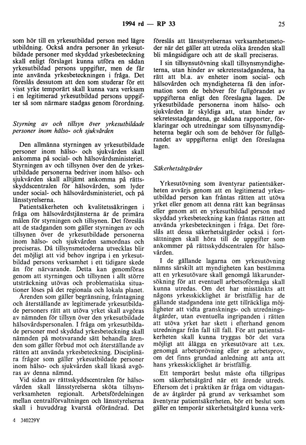 1994 rd- RP 33 25 som hör till en yrkesutbildad person med lägre utbildning.