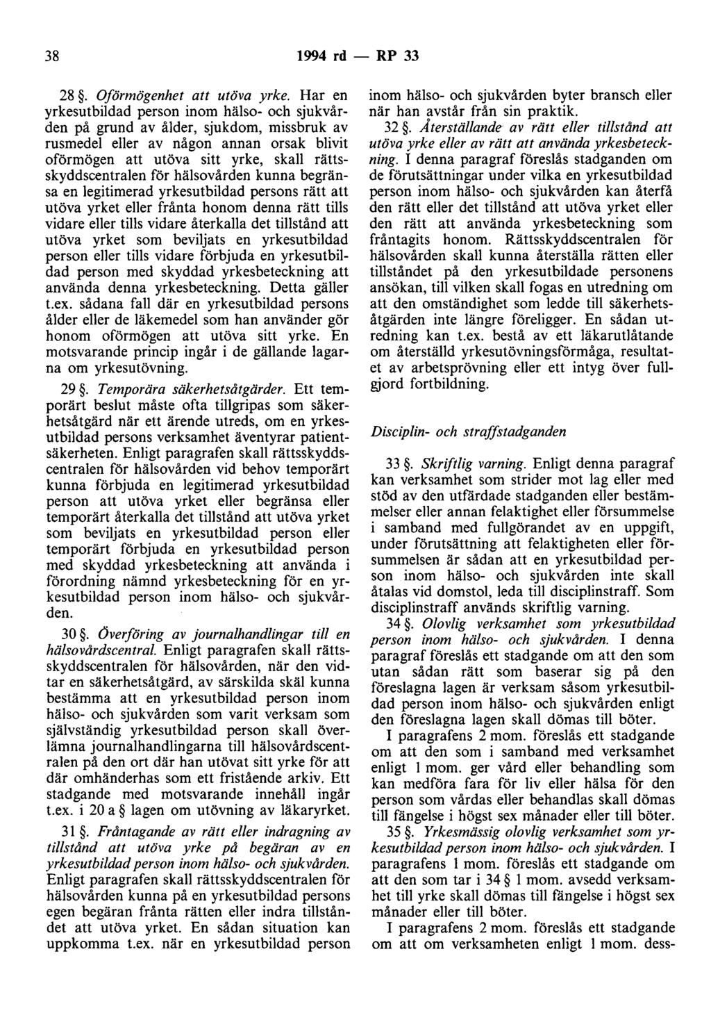 38 1994 rd - RP 33 28. Oförmögenhet att utöva yrke.
