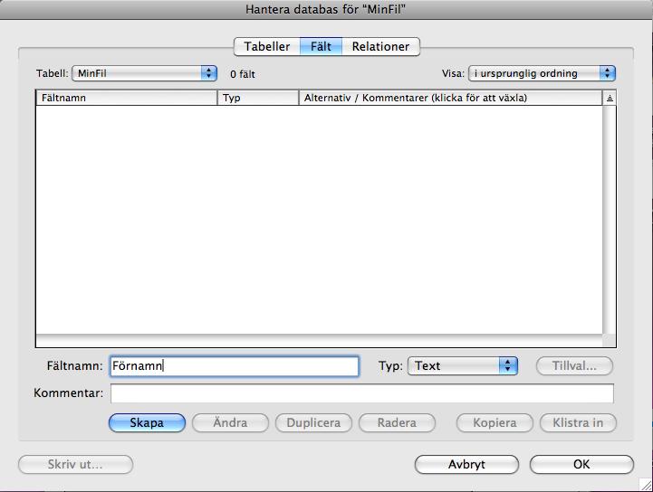 26 FileMaker Pro Introduktion Namnge ett fält Välj en fälttyp 6. Klicka på Skapa. 7. Skriv Efternamn i rutan Fältnamn och klicka sedan på Skapa. 8.