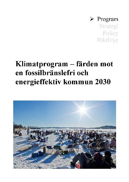 Klimatprogram För Östersunds kommun som geografisk enhet. Syftet är att visa hur kommunen kan minska användningen av fossila bränslen och energi och på så sätt nå uppsatta mål.
