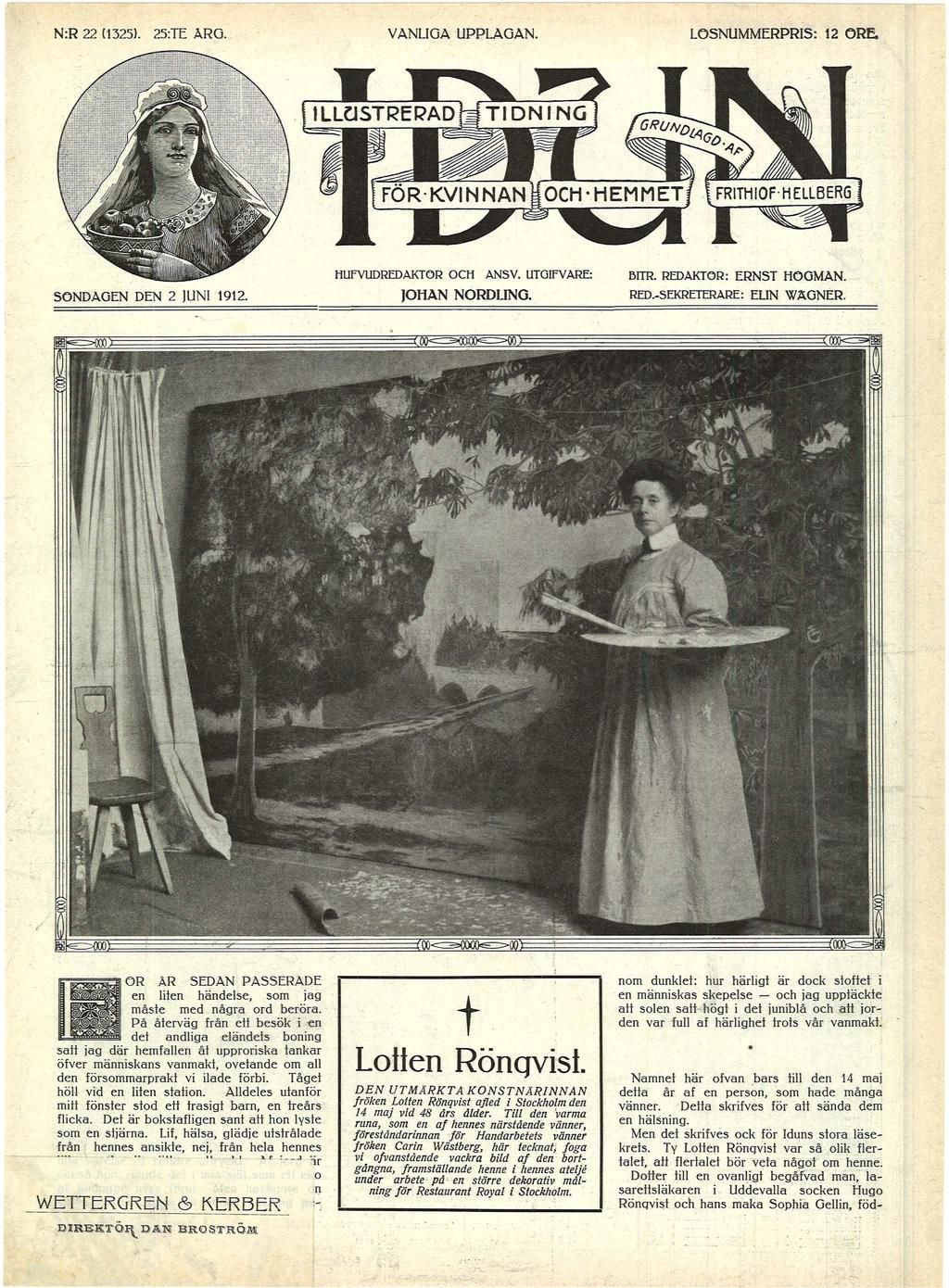 N:R 22 (1325). 25:TE ÅRO. VANLGA UPPLAGAN. L O S N U M M E R P R 1 S : 1 2 ORE. SONDAGEN DEN 2 JUN 1912. JOHAN NORDLNG. RED.SEKRETERARE : ELN WAGNER.