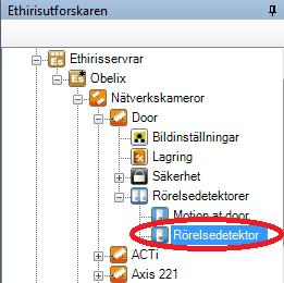 Admin Konfiguration för Ethiris Ethiris Admin Figur 2.140 Popupmeny för noden Rörelsedetektorer. Ny->Rörelsedetektor lägger till en ny rörelsedetekteringsdefinition för kameran.