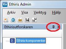 Admin Konfiguration för Ethiris Ethiris Admin Admin fönster Figur 2.3 Ett pinnat verktygsfönster. För att släppa pinningen av fönstret, klicka på den vertikala nålikonen.