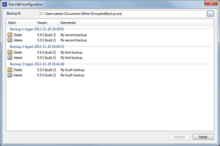Du kan välja en annan backupfil om så önskas. Figur 2.78 Dialog för återställning av backup.