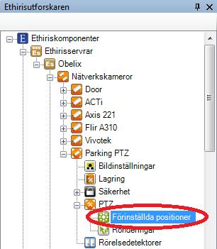 Ethiris Admin Admin Konfiguration för Ethiris Syftet med denna nod är att skapa Förinställda positioner. Ett obegränsat antal kan skapas för varje kamera.
