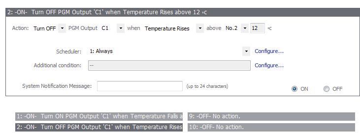 Action: Turn ON PGM output: C1 (den utgång som motsvarar reläet, normalt C1) When temperature: Falls Below: No.