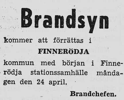 Enligt brandordningen skulle brandsyn ske under våren varje år och det annonserades om det i lokalpressen. Denna annons är från 1950.