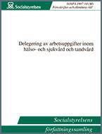Formell - reell kompetens Med delegering menas att någon som tillhör hälso- och sjukvårds-personalen och som är formellt kompetent (=har gått särskild utbildning till t.ex.