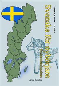 Svenska för nybörjare, persiska PDF ladda ner LADDA NER LÄSA Beskrivning Författare: Alwa Woxlin.