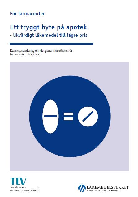 Det finns mycket information om utbyte av läkemedel Kunskapsunderlag för förskrivare för farmaceuter Patientfolder kan användas som stöd i