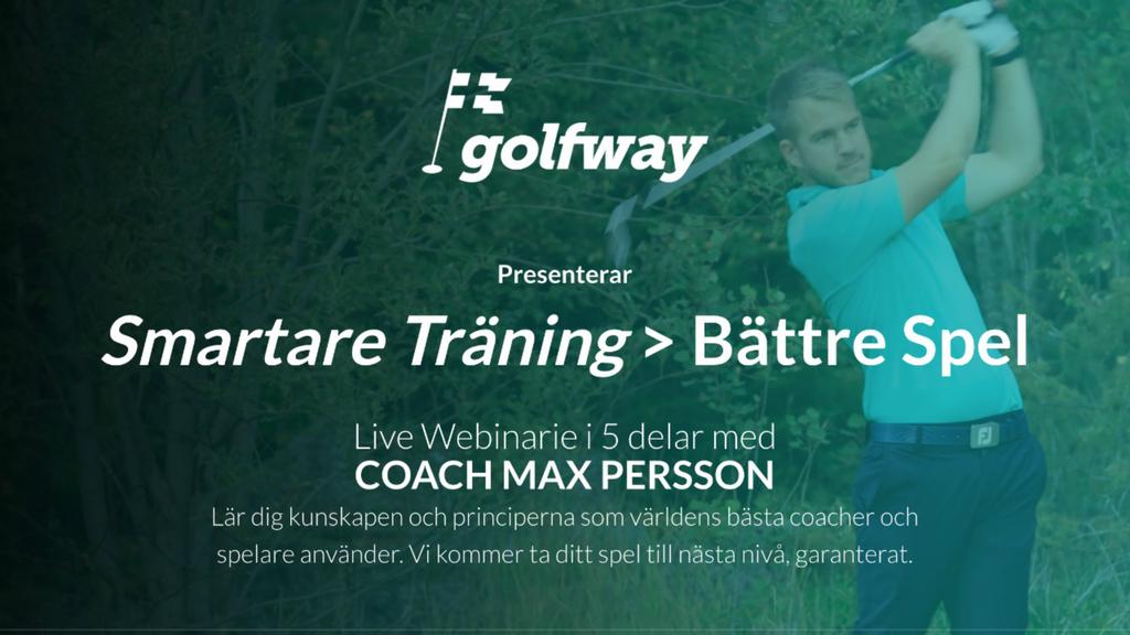 Max Persson Din Golf Coach Max har studerat motorisk inlärning sedan 2013 med inriktning på att effektivisera träningen för golfare och