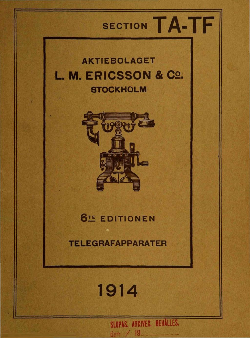 SECTION J /\-^p AKTIEBOLAGET L M. ERICSSON &C2.