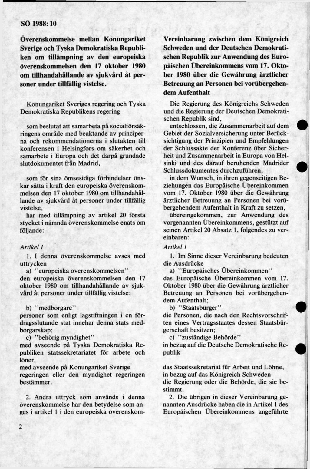 Överenskommelse mellan Konungariket Sverige och Tyska Demokratiska Republiken om tillämpning av den europeiska överenskommelsen den 17 oktober 1980 om tillhandahållande av sjukvård åt personer under