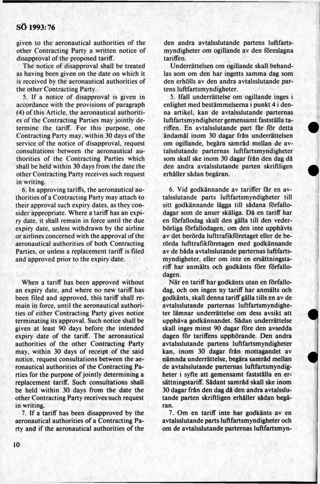 given to the aeronautical authorities of the other Contracting Party a written notice of disapproval o f the proposed tariff.