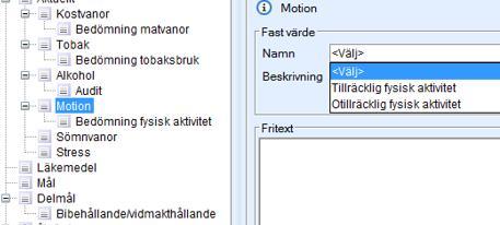 Fysisk aktivitet Fysisk aktivitet steg 1, 2, 3 samt FaR VAD SOM SKA DOKUMENTERAS OCH HUR Vad som mäts Vilken åtgärdsnivå som satts in för personer med otillräcklig fysisk aktivitet: enkla råd om