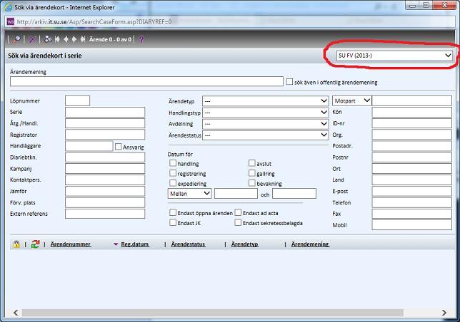 Välj i vilken serie du vill söka. Det gör du i rutan längst upp till höger, inringat nedan. Förvaltningens ärenden finns i serien SU FV (2013-) för ärenden från 2013 och framåt.