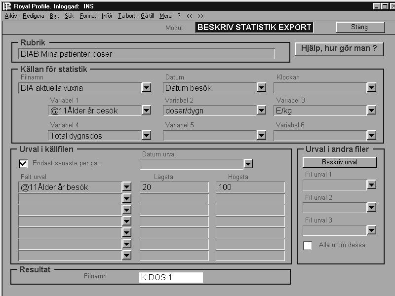 NedanstÂende exempel exporterar besˆksdatum, Âlder vid besˆk, doser/dygn, E/kg och s tter som