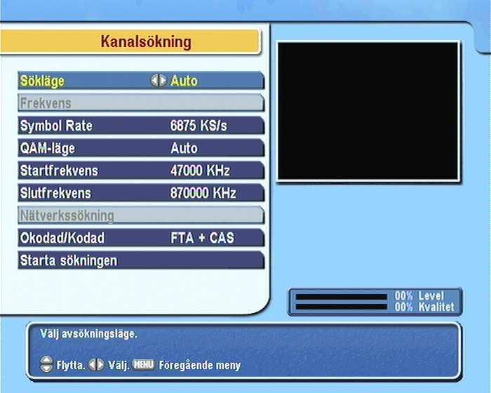 24 Kanalsökning Kapitel 4 Kanalsökning Då du anslutit digitalboxen måste du utföra en kanalsökning. 4.1 Sökning efter sändningstjänster För att utföra en kanalsökning, väljer du menyn Installation > Kanalsökning.