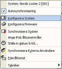 Två av dem viktigaste funktioner är dock Konfigurera System (Configure System) och Ange ifob Åtkomstnivåer (Assign ifob Acces Levels).