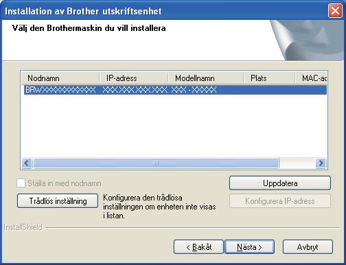 Trålöst nätvrk Winows f g Lägg till UDP-port 54925 för nätvrkssknning. Lägg till UDP-port 54926 för PCfxmottgning övr nätvrkt. Lägg till UDP-port 137 om u fortfrn hr prolm m nätvrksnslutningn.