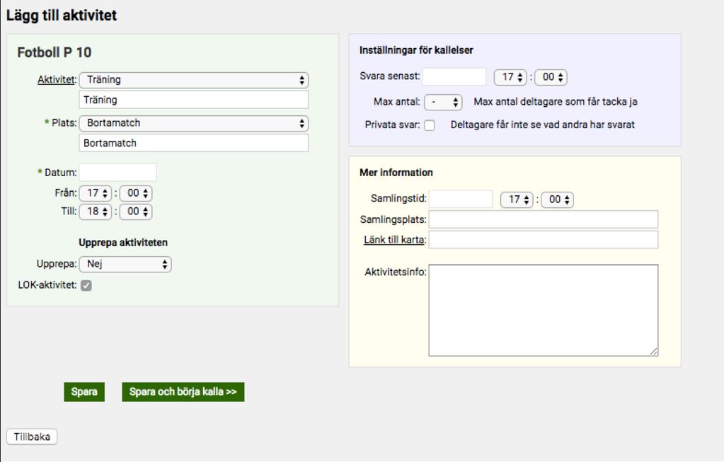 Lägga in aktiviteter/utskick Man skiljer på kallelser och matcher. Gå till fliken matcher.